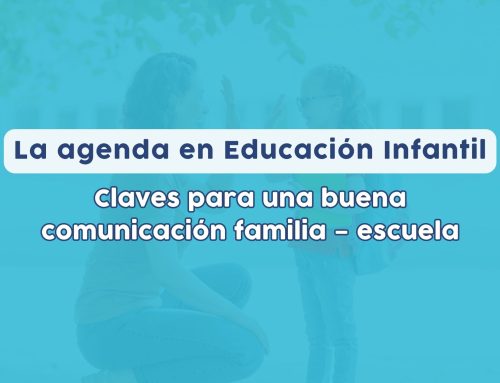La agenda en Educación Infantil. Claves para una buena comunicación familia – escuela
