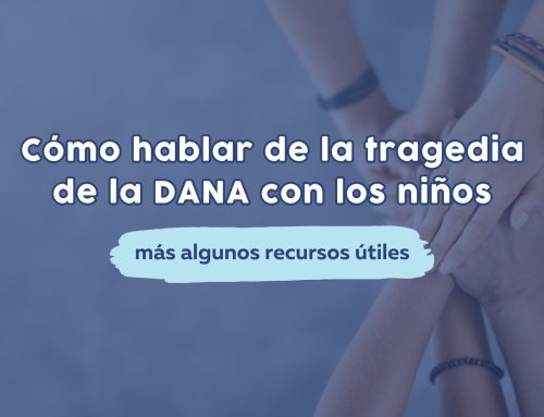 Cómo hablar de la tragedia de la DANA con los niños